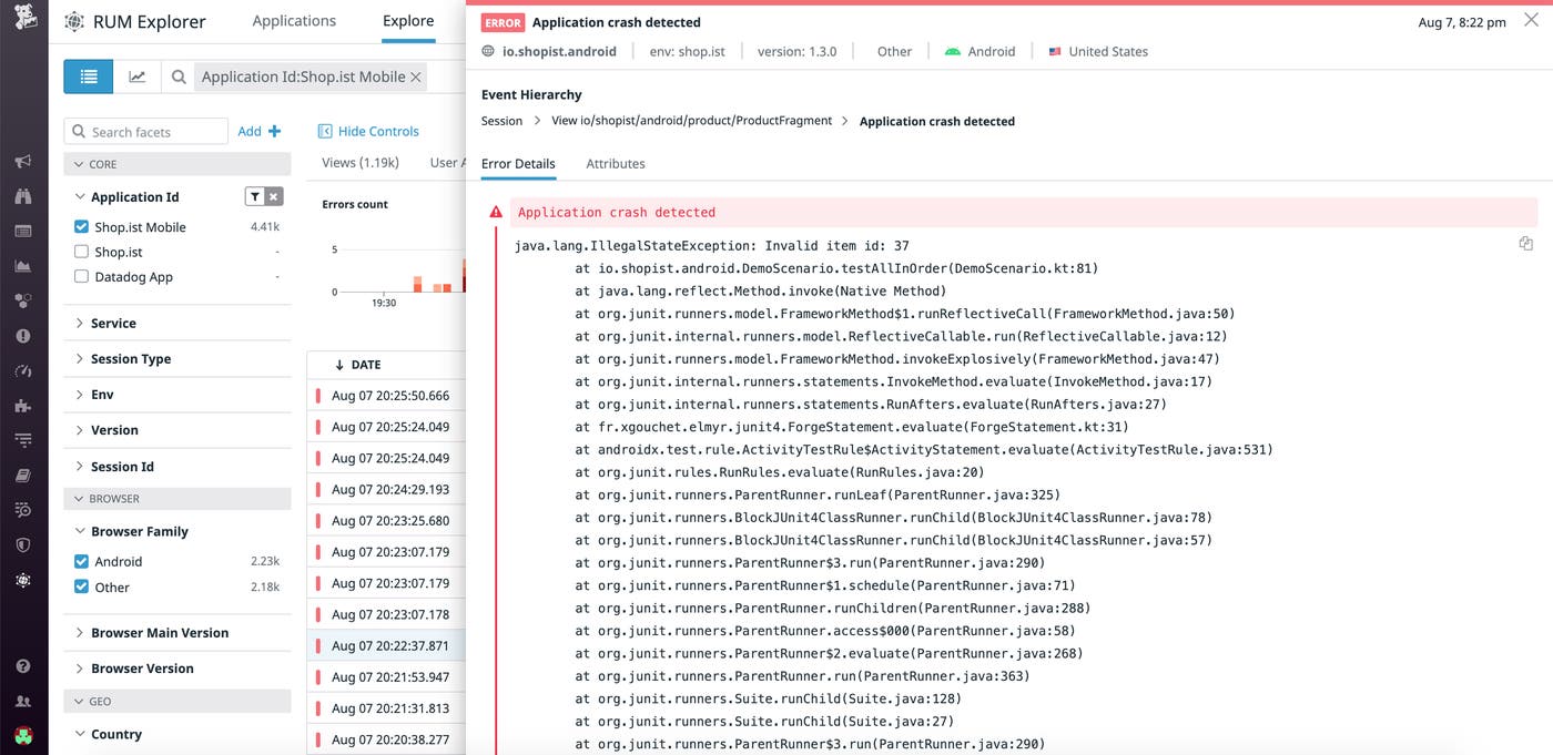 Mobile RUM displays details of all your application errors and crashes, including a stacktrace that can help you pinpoint exactly what went wrong. Mobile RUM displays details of all your application errors and crashes, including a stacktrace that can help you pinpoint exactly what went wrong.