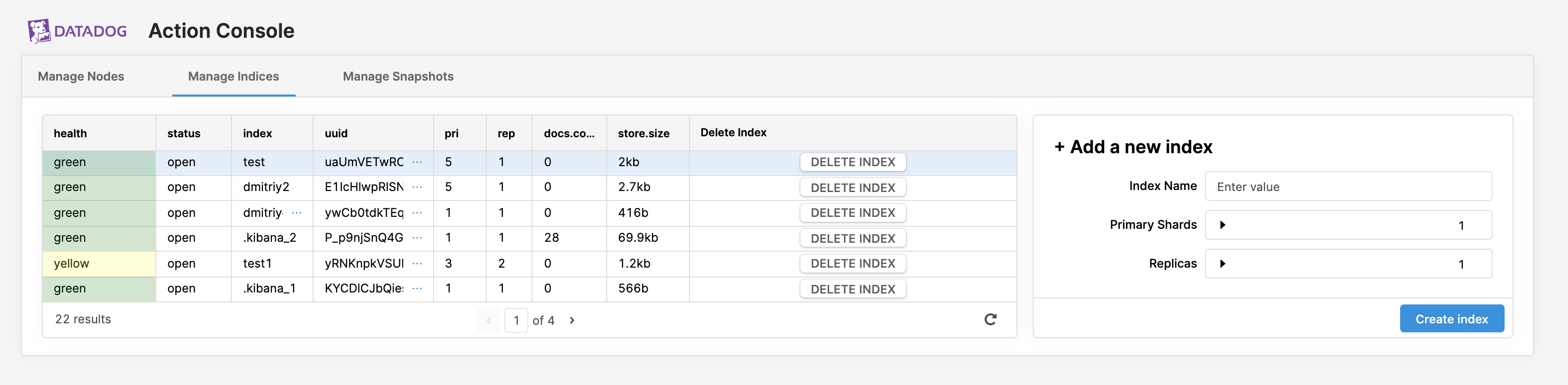 You can build interactive widgets that let you manage assets adjacent to your Datadog monitoring data.