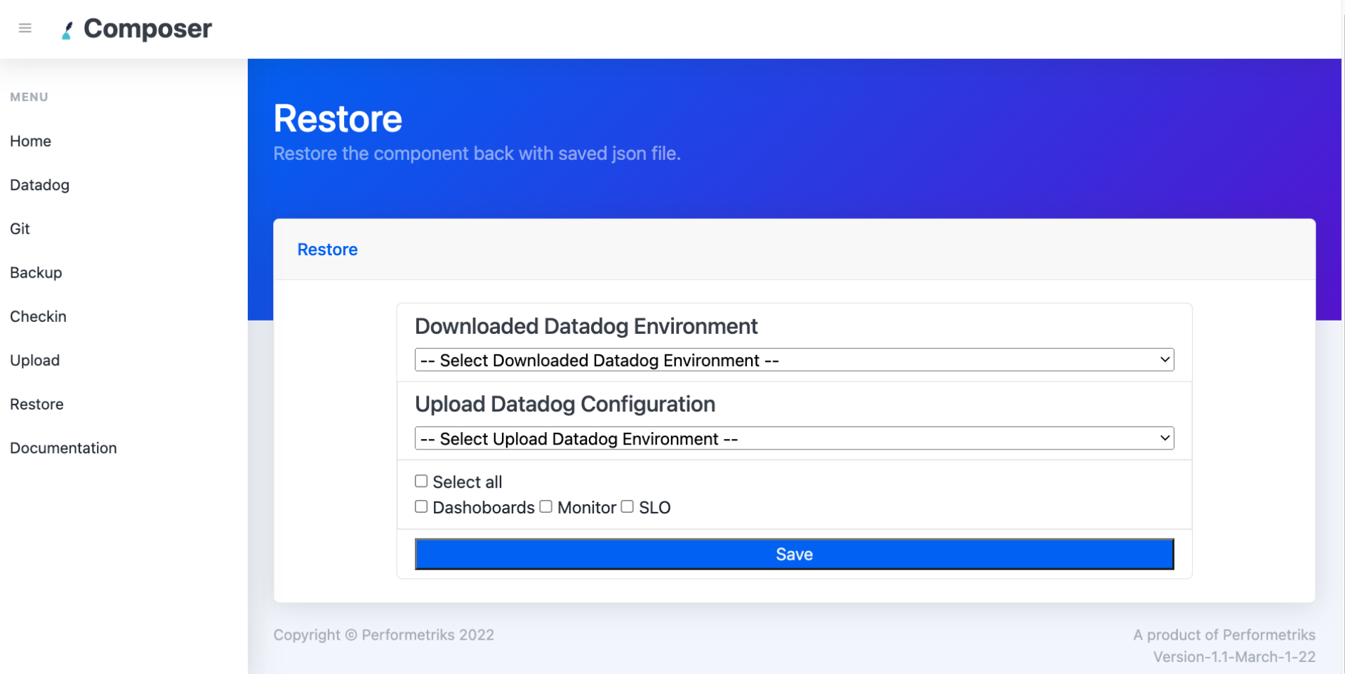Performetriks Composer for Datadog Restore screen where users can restore dashboards, monitors, and SLOs.