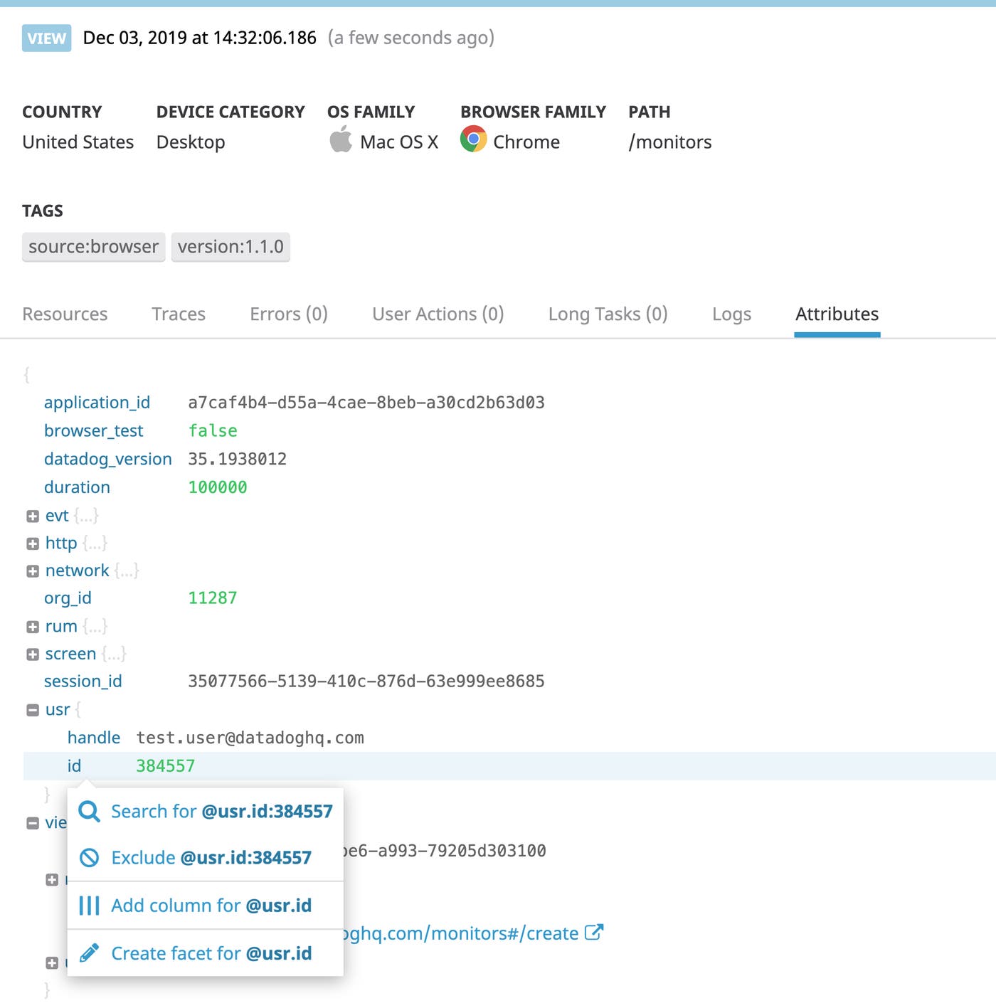 ビュー内の「Attributes」タブの画面です。ハイライトされているグローバルコンテキスト属性「usr.id」のコンテキストメニューから、属性をファセットとして追加することができます。 ビュー内の「Attributes」タブの画面です。ハイライトされているグローバルコンテキスト属性「usr.id」のコンテキストメニューから、属性をファセットとして追加することができます。