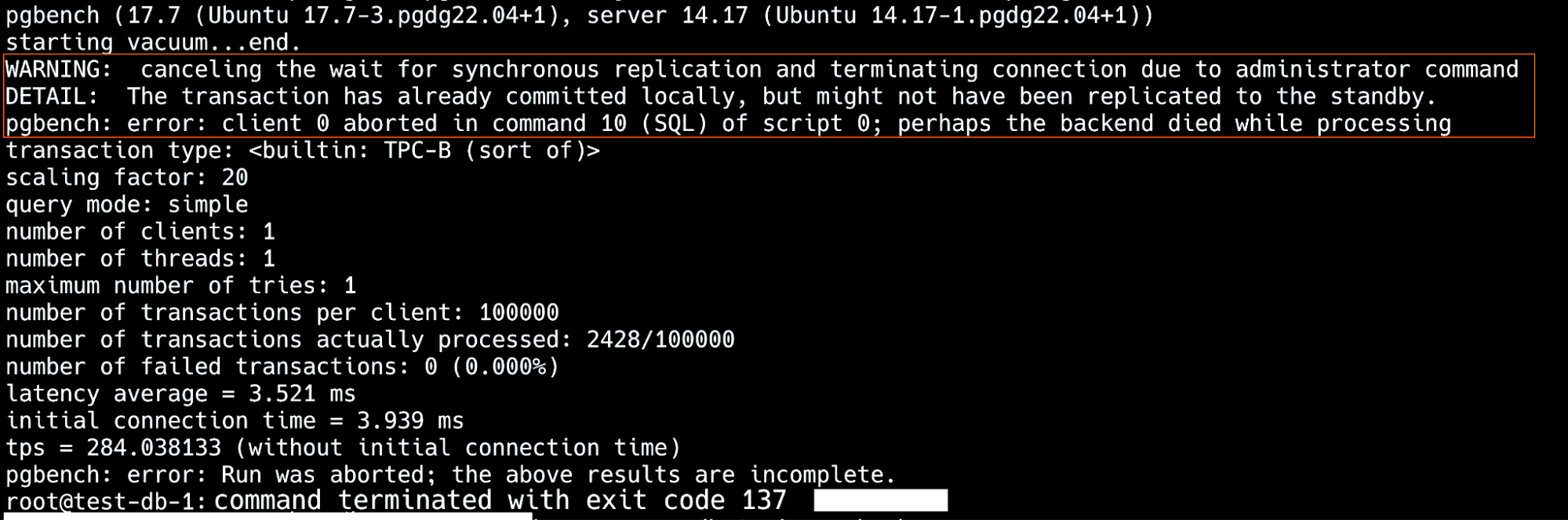 Terminal output from a pgbench run showing cancellation of synchronous replication waits, aborted transactions, and incomplete workload execution.