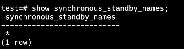 SQL query output showing synchronous_standby_names set to *, indicating any available replica can act as a synchronous standby. SQL query output showing synchronous_standby_names set to *, indicating any available replica can act as a synchronous standby.
