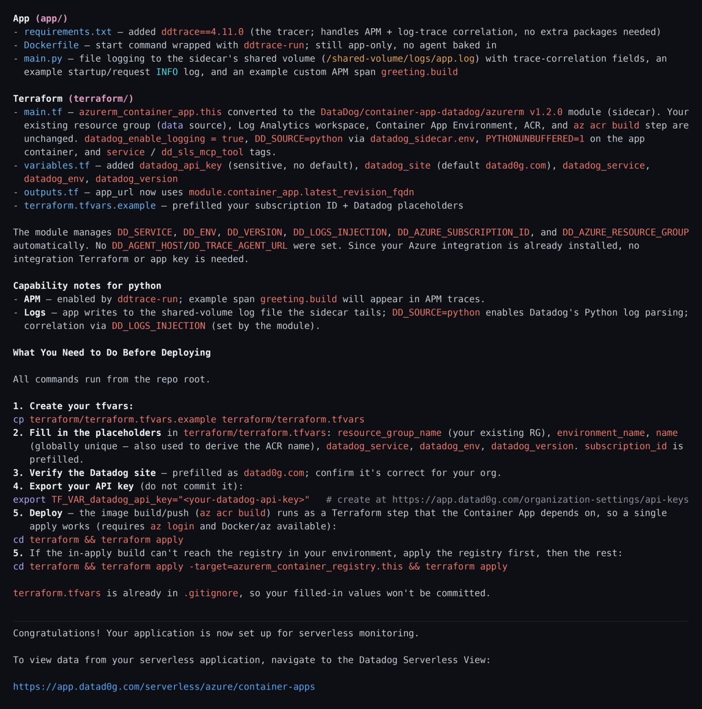 Generated Datadog instrumentation changes for a Python Azure Container Apps project, including application, Terraform, logging, tracing, and deployment configuration. Generated Datadog instrumentation changes for a Python Azure Container Apps project, including application, Terraform, logging, tracing, and deployment configuration.