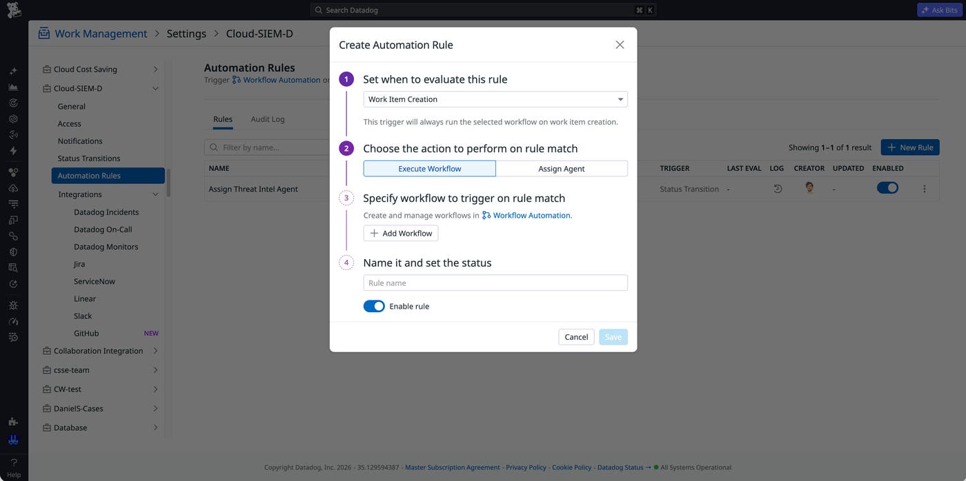 Screen in Datadog Work Management to create an automation rule to execute a workflow or assign an agent to a work item. Screen in Datadog Work Management to create an automation rule to execute a workflow or assign an agent to a work item.
