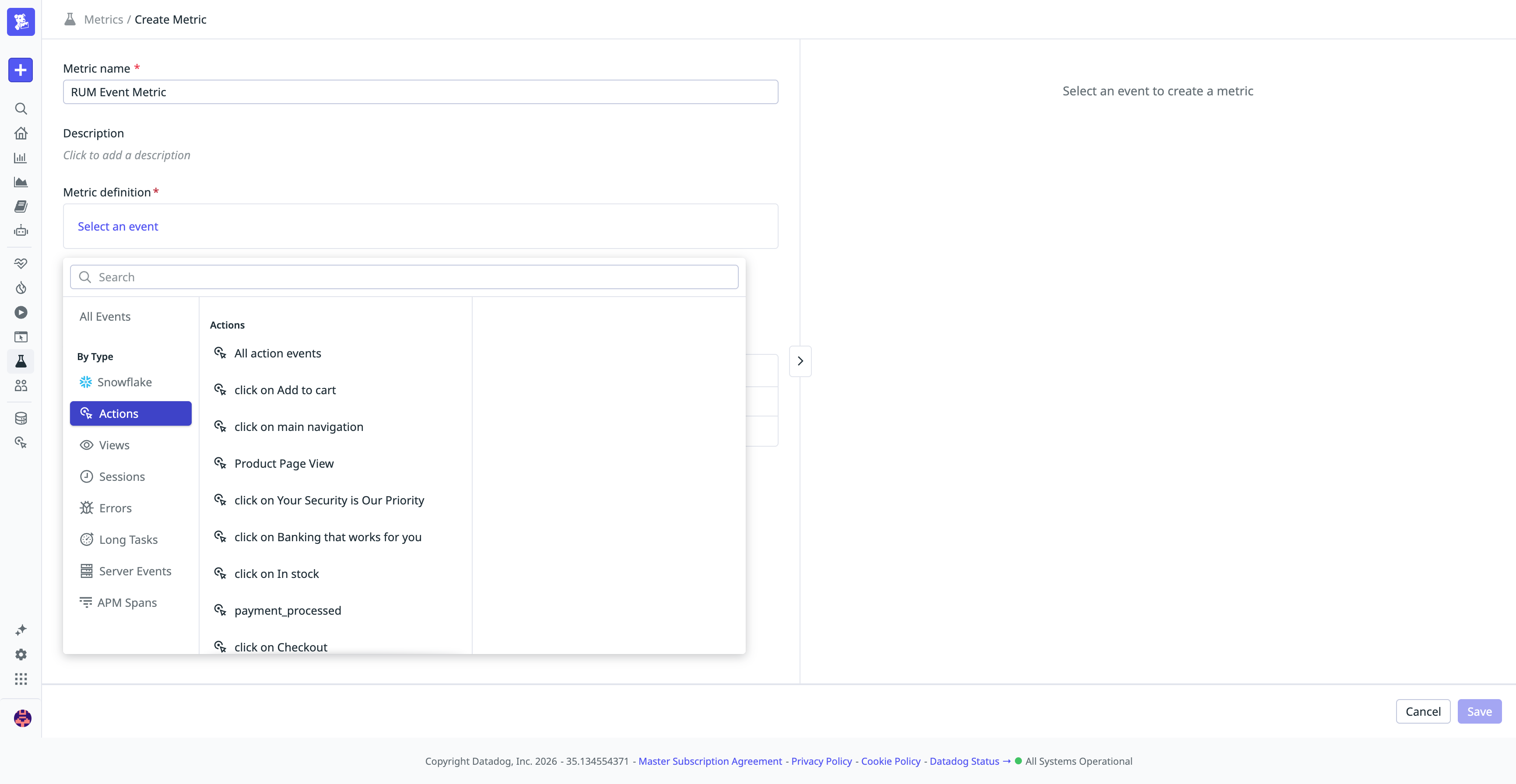 A Datadog Create Metric page with the event picker open, showing RUM and Product Analytics event types (Actions, Views, Sessions, Errors) and selectable action events like clicks and pageviews.